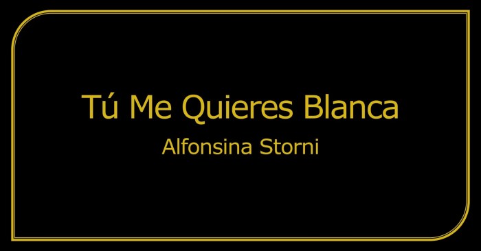 Tu me quieres blanca analysis